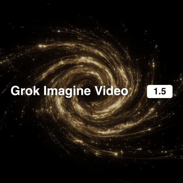Grok Imagine Video 1.5
